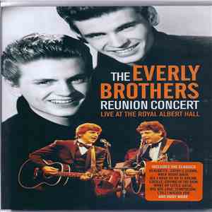 Everly Brothers - Reunion Concert Live At The Royal Albert Hall
