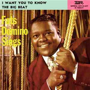 Fats Domino - I Want You To Know / The Big Beat