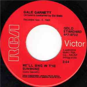 Gale Garnett - We'll Sing In The Sunshine / You Are My Sunshine