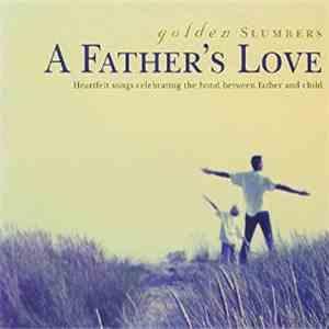 Golden Slumbers - A Father´s Love