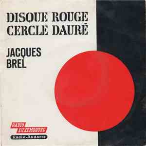 Jacques Brel - Disque Rouge Cercle Dauré