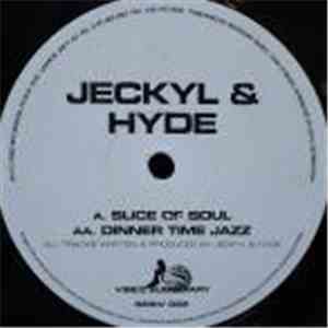 Jeckyl & Hyde - Slice Of Soul / Dinner Time Jazz