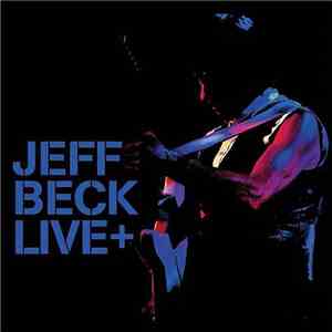 Jeff Beck - Live+