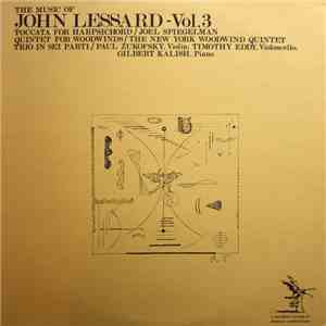 John Lessard - Joel Spiegelman / New York Woodwind Quintet / Paul Zukofsky, ...