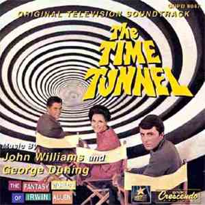 John Williams  & George Duning - The Time Tunnel - Music From The Original  ...