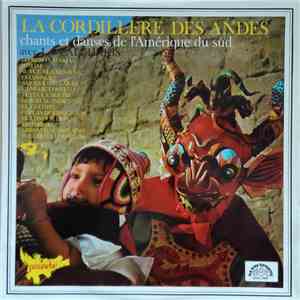 Los Calchakis - La Cordillere Des Andes - Chants Et Danses De L'Amerique Du Sud