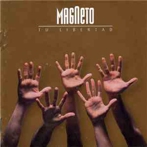 Magneto  - Tu Libertad