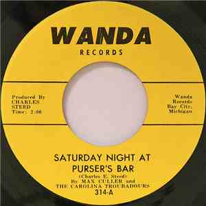 Max Culler & The Carolina Troubadours, Charles Steed - Saturday Night At Pu ...