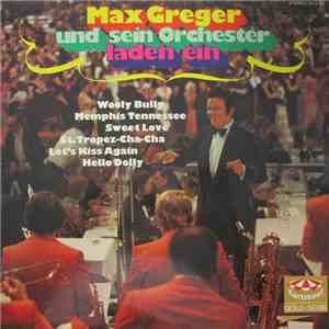 Max Greger Und Sein Orchester - Laden Ein