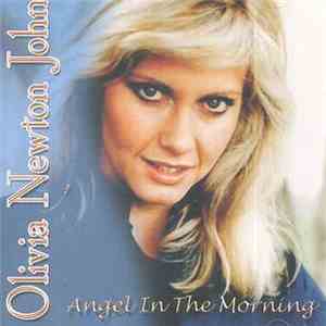 Olivia Newton-John - Angel In The Morning