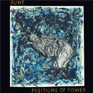 Runt  - Positions Of Power
