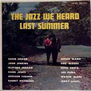 Sahib Shihab / Herbie Mann - The Jazz We Heard Last Summer