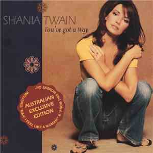Shania Twain - You've Got A Way