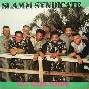 Slamm Syndicate - It's Our Turn