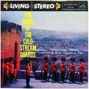 The Band Of The Coldstream Guards Conducted By Major Douglas A. Pope - The  ...