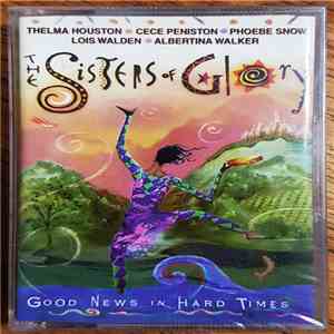 The Sisters Of Glory - Good News In Hard Times