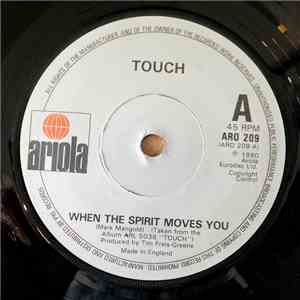 Touch  - When The Spirit Moves You