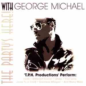 T.P.H. Productions - George Michael