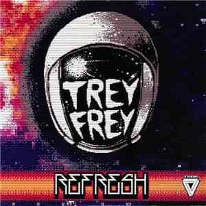 Trey Frey - Refresh