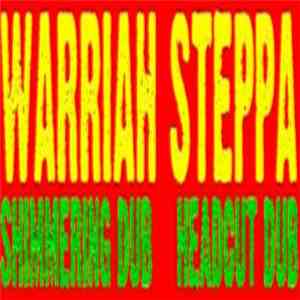 Warriah Steppa - Shimmering Dub / Headcut Dub