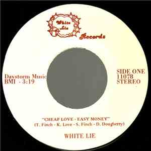 White Lie  - Cheap Love - Easy Money