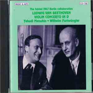 Wilhelm Furtwängler, Yehudi Menuhin, Ludwig van Beethoven, Johann Sebastian ...