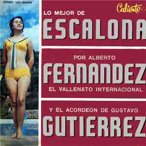 Alberto Fernández, Gustavo Gutiérrez Y Su Conjunto - Lo Mejor De Escalona