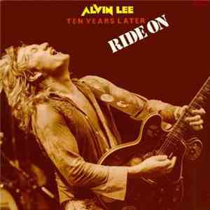 Alvin Lee & Ten Years Later - Ride On