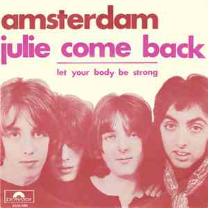 Amsterdam  - Julie Come Back