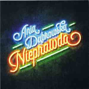 Ania Dąbrowska - Nieprawda