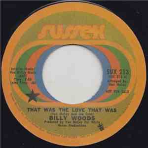Billy Woods  - That Was The Love That Was / Let Me Make You Happy