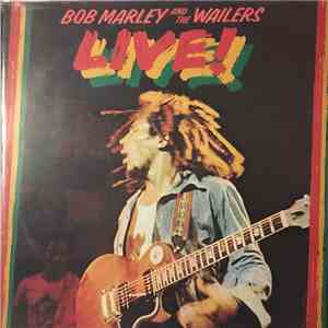 Bob Marley And The Wailers - Live!