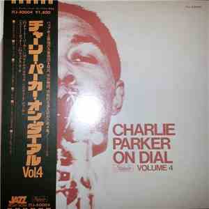Charlie Parker - Charlie Parker On Dial Volume 4