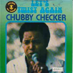 Chubby Checker - Let's Twist Again / The Twist
