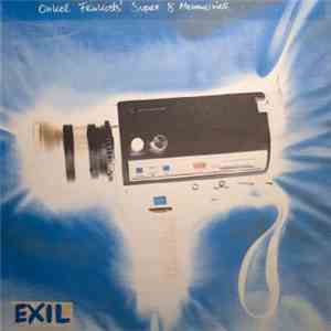 Exil  - Onkel Feinkosts' Super 8 Memories