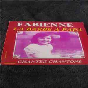 Fabienne  - La Barbe A Papa / Chantez-Chantons