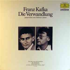 Franz Kafka Gesprochen Von Helmut Lohner - Die Verwandlung