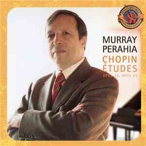 Frédéric Chopin - Murray Perahia - Études Opus 10, Opus 25 • Masterworks Ex ...