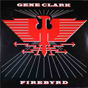 Gene Clark - Firebyrd
