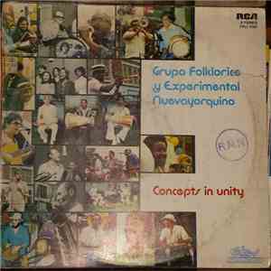 Grupo Folklorico Y Experimental Nuevayorquino - Concepts In Unity