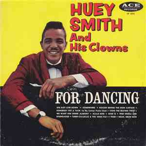 Huey Smith And His Clowns - For Dancing
