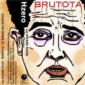 Hzero - La Mirada Bruta