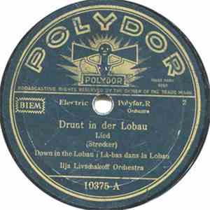 Ilja Livschakoff Orchestra - Drunt In Der Lobau / Über Die Prärie