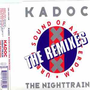 Kadoc - The Nighttrain (The Remixes)