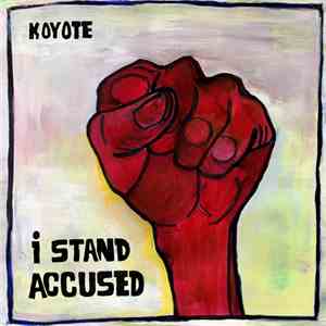 Koyote - I Stand Accused