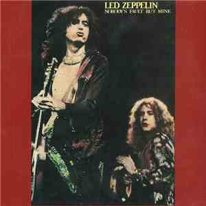 Led Zeppelin - Nobody's Fault But Mine