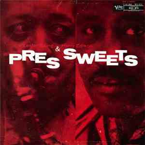 Lester Young & Harry Edison - Pres & Sweets