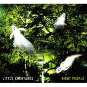 Little Creatures - Night People