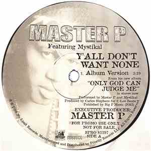 Master P - Y'all Don't Want None