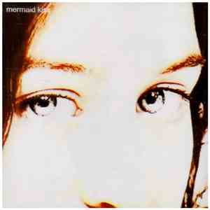 Mermaid Kiss - The Mermaid Kiss Album